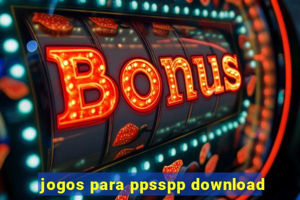 jogos para ppsspp download